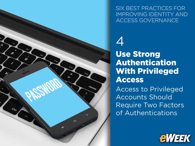 Use Strong Authentication With Privileged Access